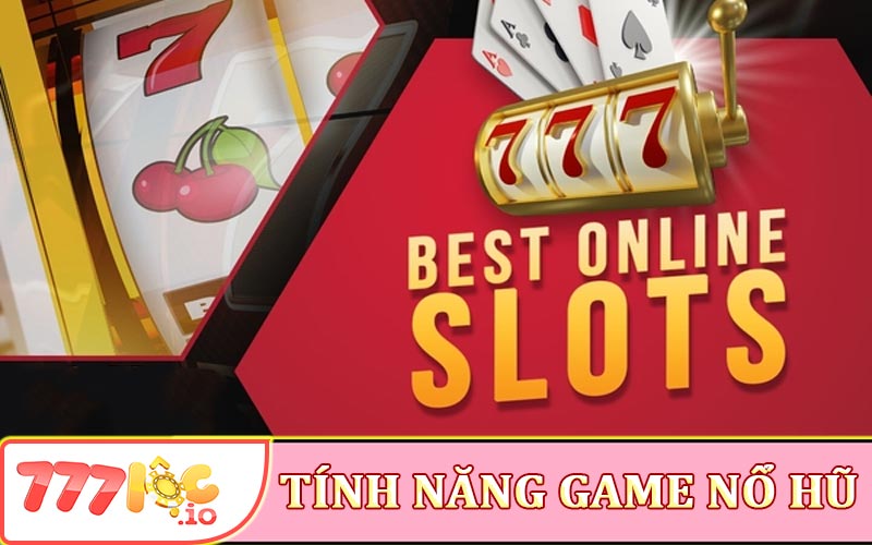 Tính năn g của game nổ hũ trực tuyến